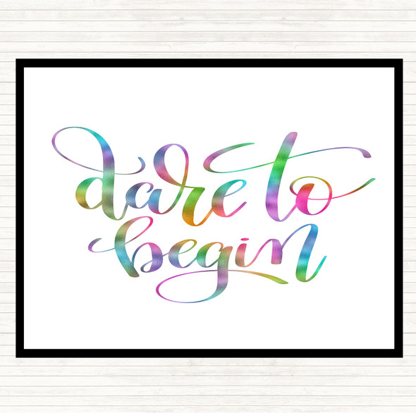 Dare To Begin Rainbow Quote Placemat