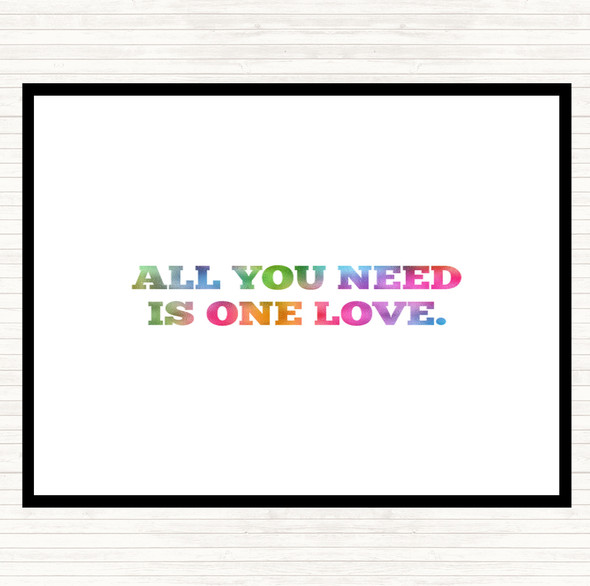 All You Need Is One Love Rainbow Quote Placemat