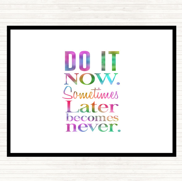 Do It Now Rainbow Quote Placemat