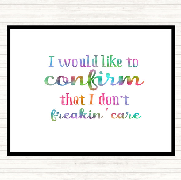 Don't Freakin Care Rainbow Quote Placemat