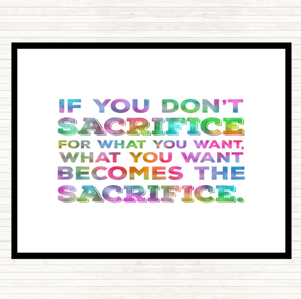 Don't Sacrifice Rainbow Quote Placemat