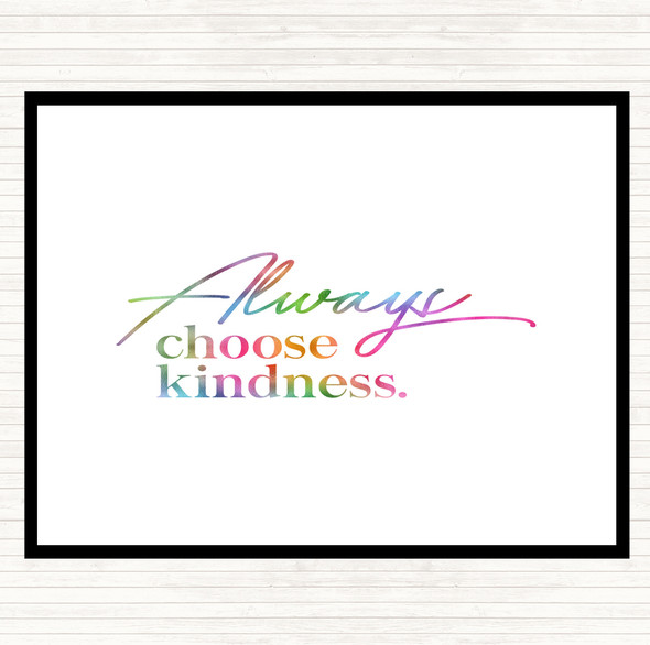 Always Choose Kindness Rainbow Quote Placemat