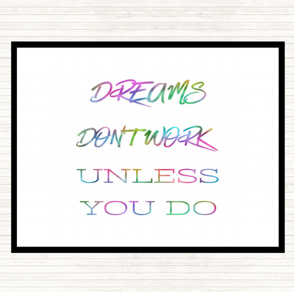 Dreams Work If You Do Rainbow Quote Placemat