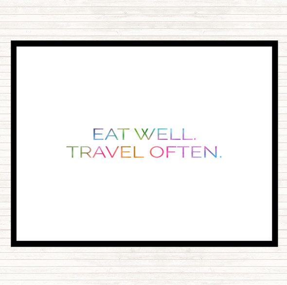 Eat Well Travel Often Rainbow Quote Placemat