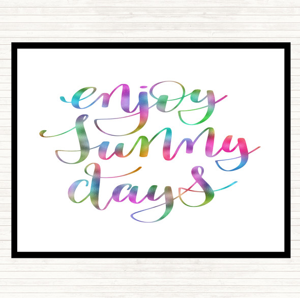Enjoy Sunny Days Rainbow Quote Placemat