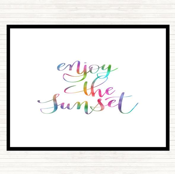 Enjoy The Sunset Rainbow Quote Placemat