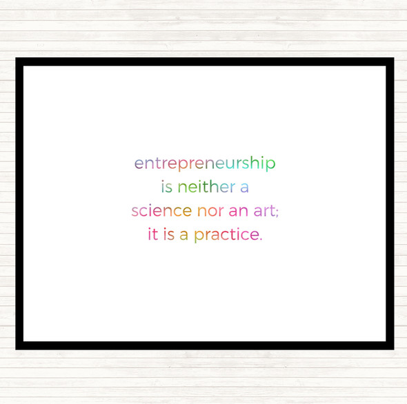 Entrepreneurship Is A Practice Rainbow Quote Placemat