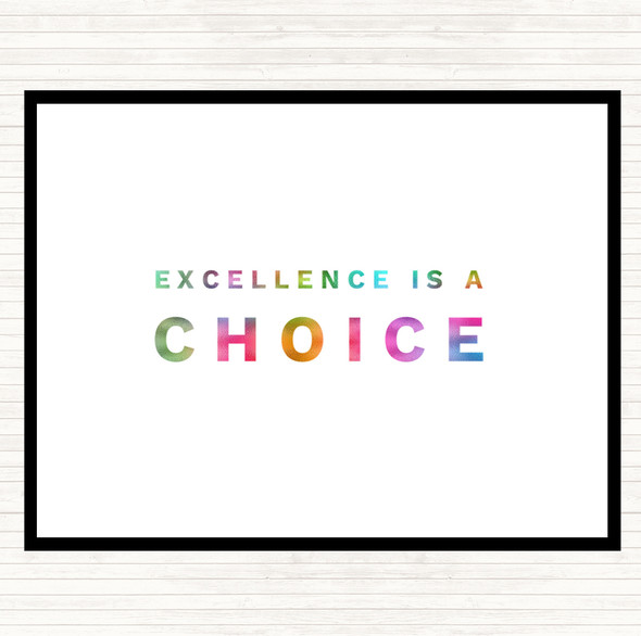 Excellence Is A Choice Rainbow Quote Placemat