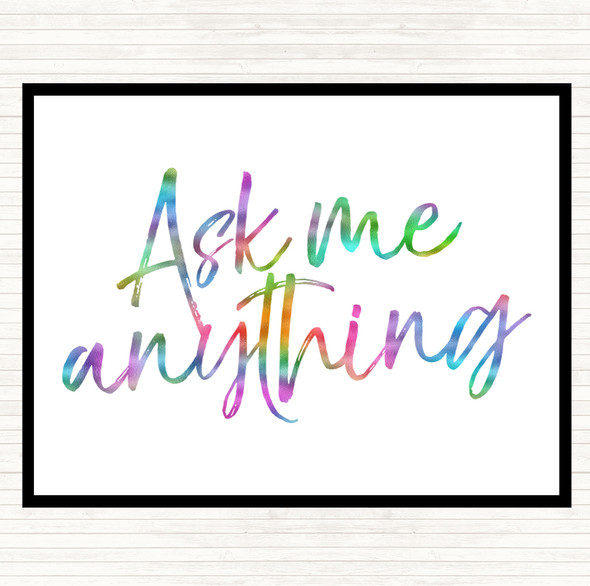 Ask Me Anything Rainbow Quote Placemat