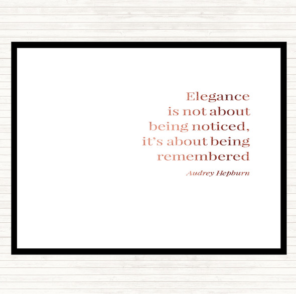 Rose Gold Audrey Hepburn Elegance Be Remembered Quote Placemat