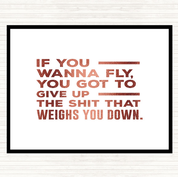 Rose Gold If You Wanna Fly Quote Placemat