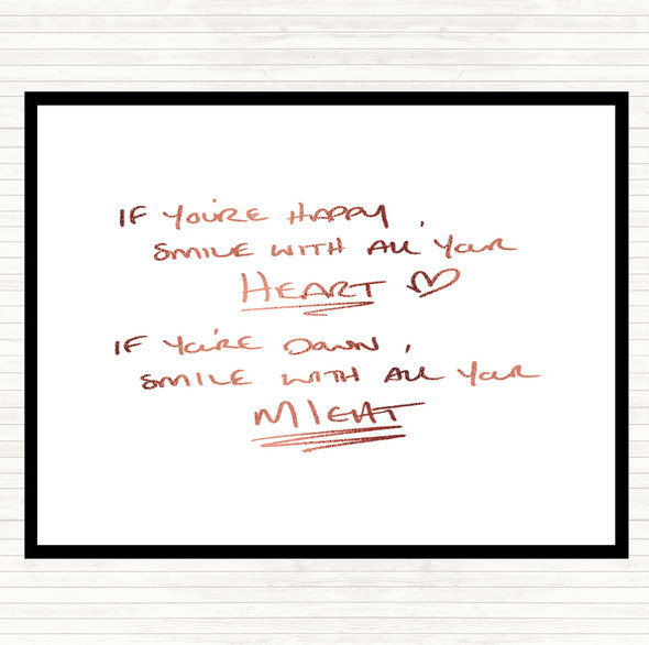 Rose Gold If Your Happy Heart Quote Placemat