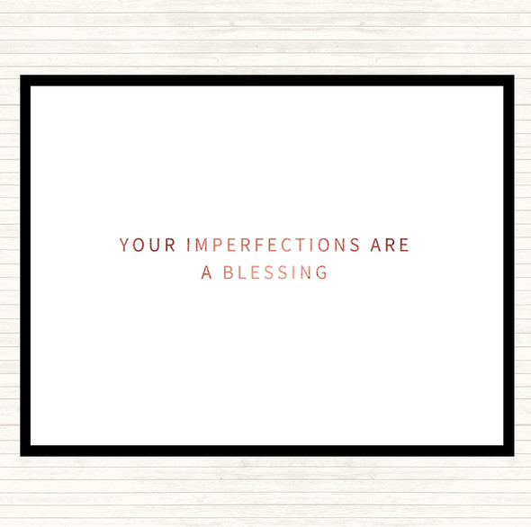 Rose Gold Imperfections Are A Blessing Quote Placemat