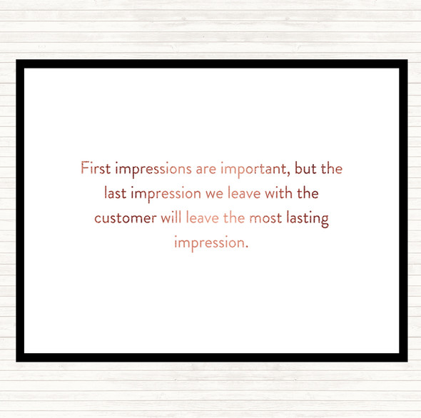 Rose Gold Impression We Leave Has A Lasting Effect Quote Placemat