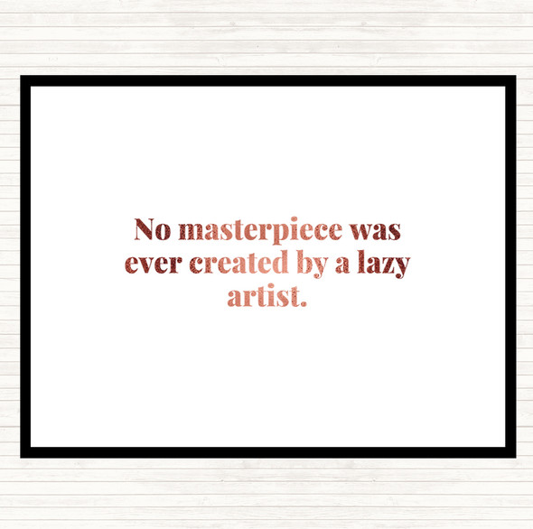 Rose Gold Lazy Artist Quote Placemat