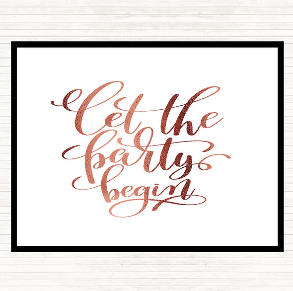 Rose Gold Let The Party Begin Quote Placemat