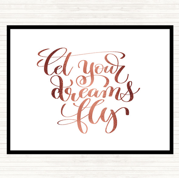 Rose Gold Let Your Dreams Fly Quote Placemat