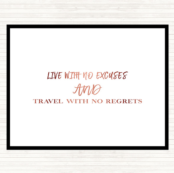 Rose Gold Live With No Excuses Quote Placemat