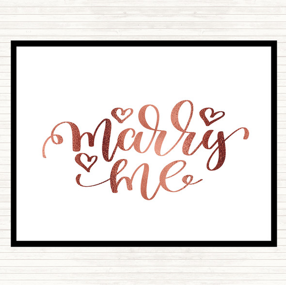 Rose Gold Marry Me Quote Placemat