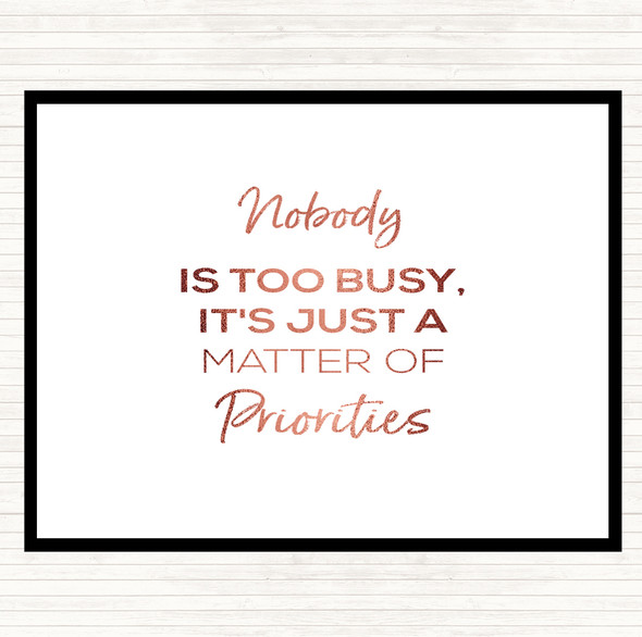 Rose Gold Matter Of Priorities Quote Placemat