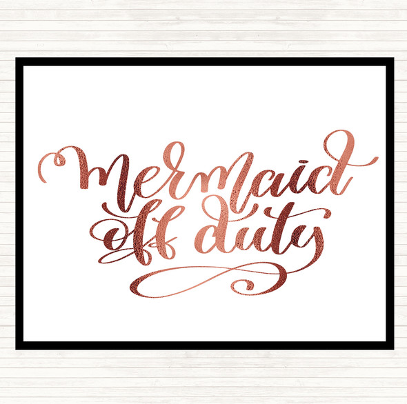 Rose Gold Mermaid Off Duty Quote Placemat