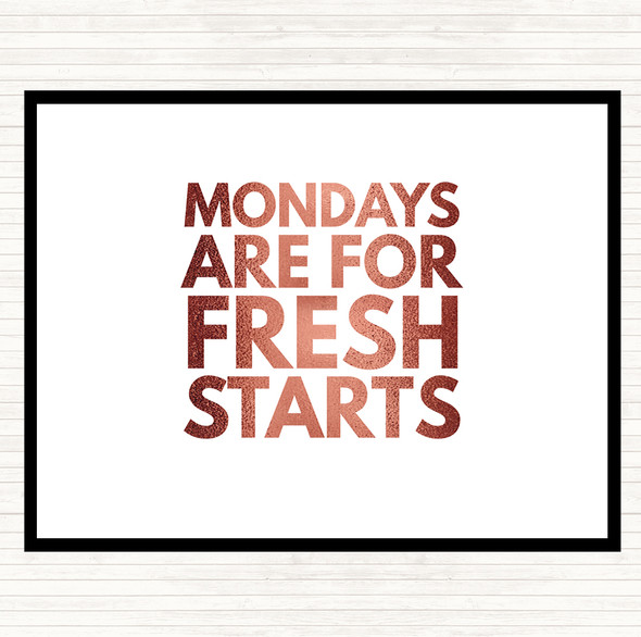 Rose Gold Mondays Are Fresh Starts Quote Placemat