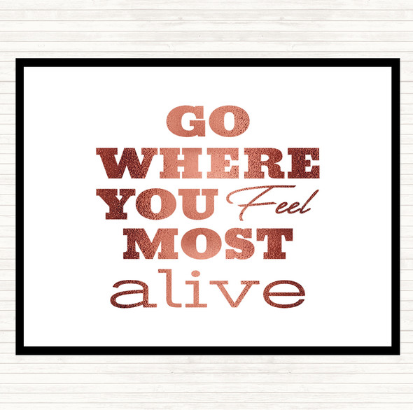 Rose Gold Most Alive Quote Placemat