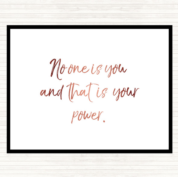 Rose Gold No One Is You And That's Your Power Quote Placemat
