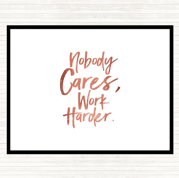 Rose Gold Nobody Cares Quote Placemat