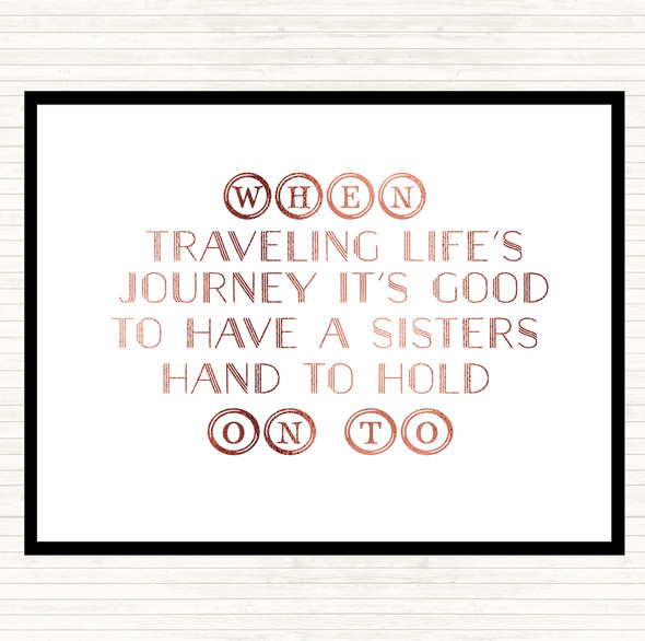 Rose Gold A Sisters Hand Quote Placemat