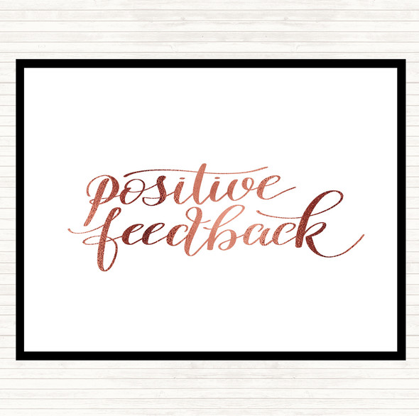 Rose Gold Positive Feedback Quote Placemat