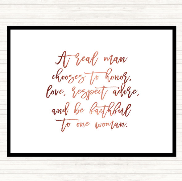 Rose Gold Real Man Quote Placemat