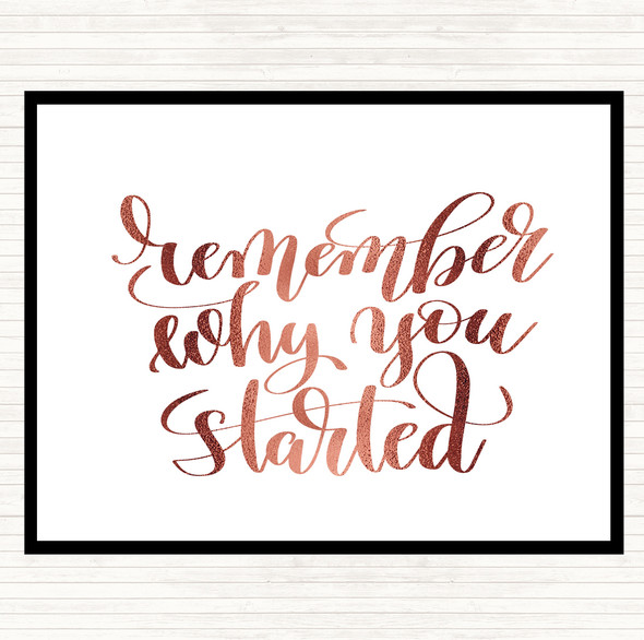 Rose Gold Remember Why Started Quote Placemat