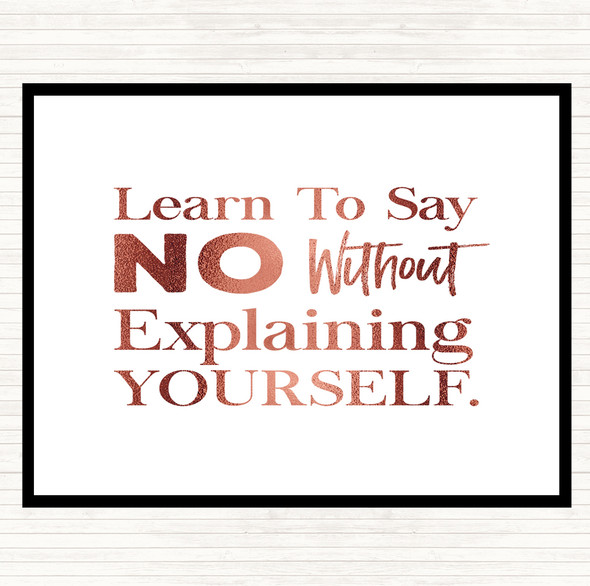 Rose Gold Say No Quote Placemat