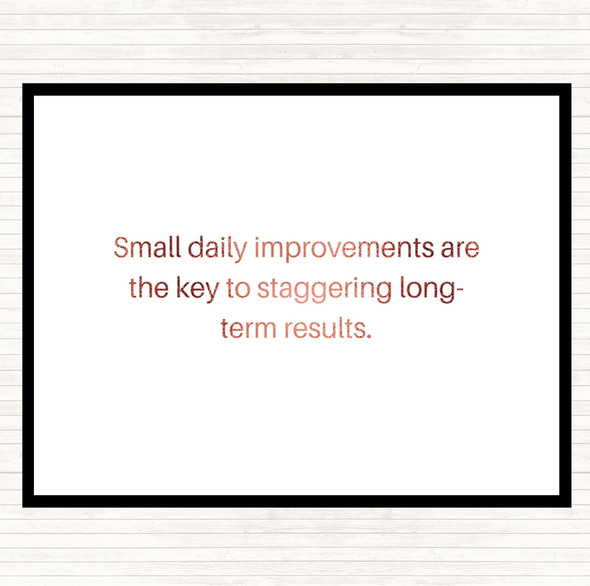 Rose Gold Small Daily Improvements Quote Placemat