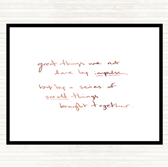 Rose Gold Small Things Together Quote Placemat