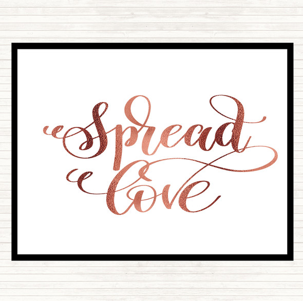 Rose Gold Spread Love Swirl Quote Placemat