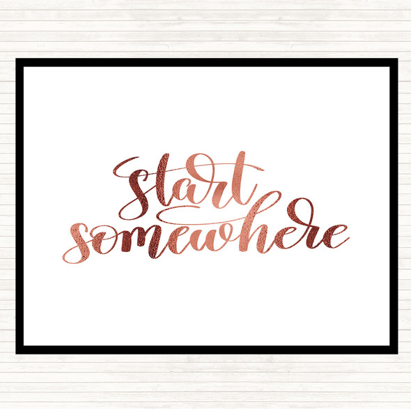 Rose Gold Start Somewhere Swirl Quote Placemat