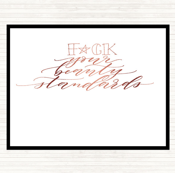 Rose Gold Beauty Standards Quote Placemat