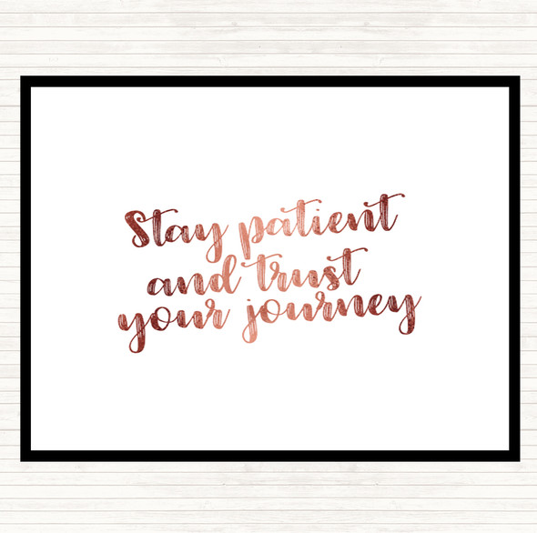 Rose Gold Stay Patient Quote Placemat