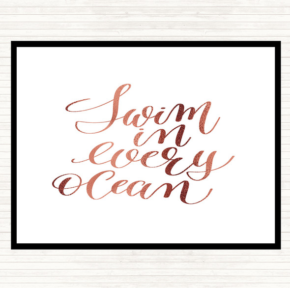 Rose Gold Swim Every Ocean Quote Placemat