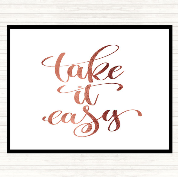 Rose Gold Take Easy Quote Placemat