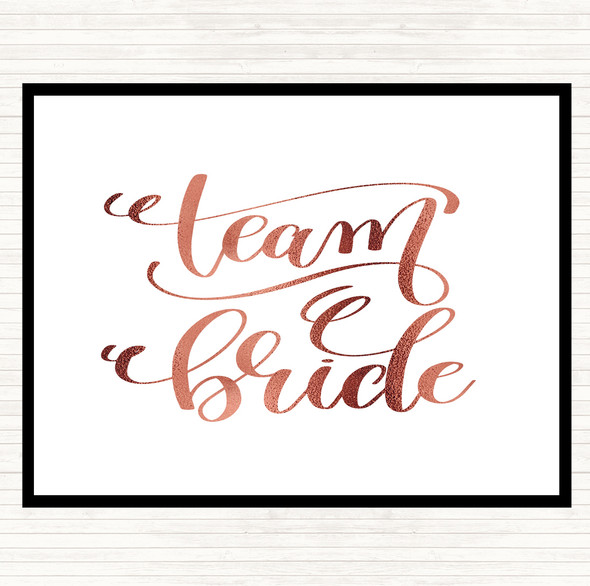 Rose Gold Team Bride Quote Placemat