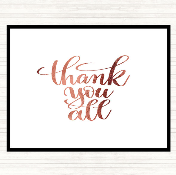 Rose Gold Thank You All Quote Placemat