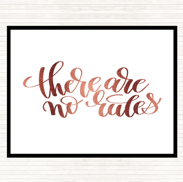 Rose Gold There Are No Rules Quote Placemat