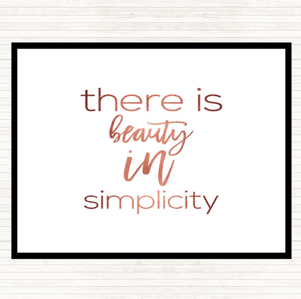 Rose Gold There Is Beauty In Simplicity Quote Placemat