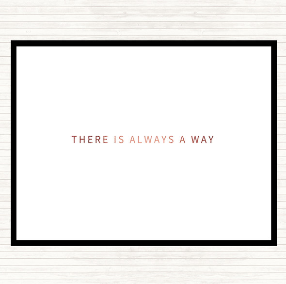 Rose Gold There's Always A Way Quote Placemat