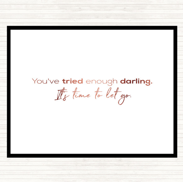 Rose Gold Time To Let Go Quote Placemat