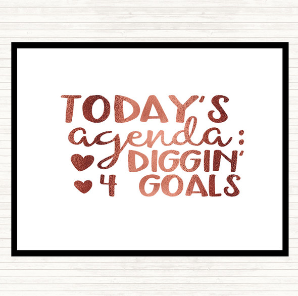 Rose Gold Todays Agenda Diggin 4 Goal Quote Placemat