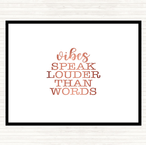 Rose Gold Vibes Speak Louder Quote Placemat